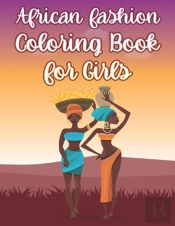 African Fashion Coloring Book For Girls