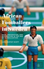 African Footballers In Sweden
