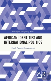African Identities And International Politics