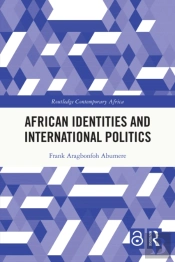 African Identities And International Politics