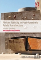 African Identity In Post-Apartheid Public Architecture