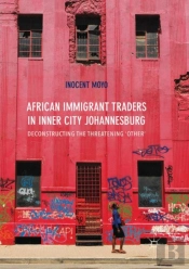 African Immigrant Traders In Inner City Johannesburg