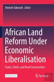 African Land Reform Under Economic Liberalisation