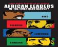 African Leaders Of The Twentieth Century