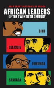 African Leaders Of The Twentieth Century