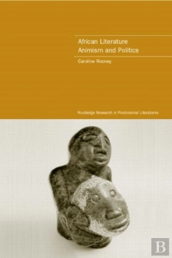 Bertrand.pt - African Literature, Animism And Politics