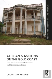 African Mansions On The Gold Coast