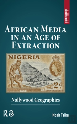 Bertrand.pt - African Media In An Age Of Extraction