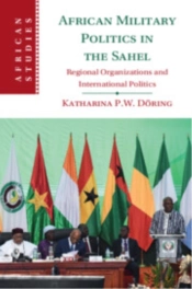 African Military Politics In The Sahel