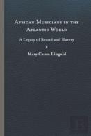 African Musicians In The Atlantic World