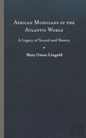 African Musicians In The Atlantic World