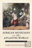 African Musicians In The Atlantic World