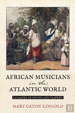 Bertrand.pt - African Musicians In The Atlantic World
