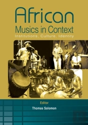African Musics In Context. Institutions, Culture, Identity