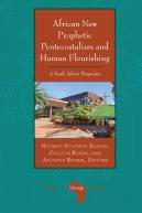 African New Prophetic Pentecostalism And Human Flourishing