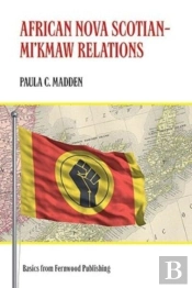 African Nova Scotian?Mi`Kmaw Relations