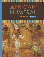African Numeral(Tm) Addition Playbook 1