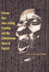 African Oral Story-Telling Tradition And The Zimbabwean Novel In English