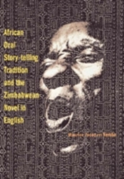 Bertrand.pt - African Oral Story-Telling Tradition And The Zimbabwean Novel In English