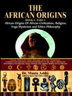 Bertrand.pt - African Origins Of African Civilization, Mystic Religion, Yoga Mystical Spirituality And Ethics Philosophy Volume 1