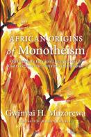 African Origins Of Monotheism