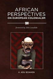 African Perspectives On European Colonialism