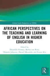 African Perspectives On The Teaching And Learning Of English In Higher Education
