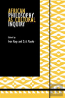 African Philosophy As Cultural Inquiry