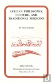 African Philosophy, Culture, And Traditional Medicine