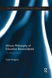 African Philosophy Of Education Reconsidered