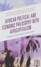 African Political And Economic Philosophy With Africapitalism