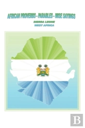 African Proverbs, Parables And Wise Sayings