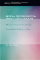 African Proverbs Reveal Christianity In Culture