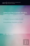African Proverbs Reveal Christianity In Culture