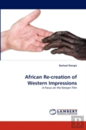 African Re-Creation Of Western Impressions