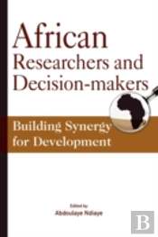 African Researchers And Decision-Makers.