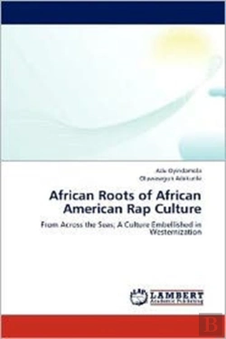 Bertrand.pt - African Roots Of African American Rap Culture