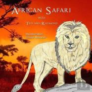 African Safari With Ted And Raymond