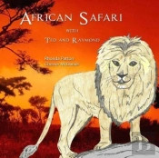 African Safari With Ted And Raymond