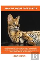 African Serval Cats As Pets