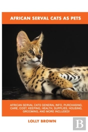 African Serval Cats As Pets