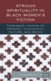 African Spirituality In Black Womenâ€™S Fiction