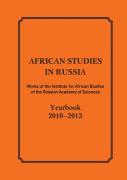 African Studies In Russia. Works Of The Institute For African Studies Of The Russian Academy Of Sciences