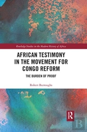 African Testimony In The Movement For Congo Reform