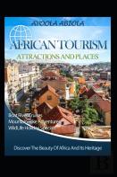 African Tourism Attractions And Places