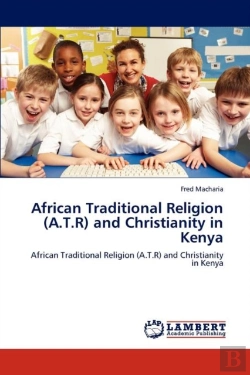 Bertrand.pt - African Traditional Religion (A.T.R) And Christianity In Kenya