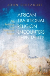 African Traditional Religion Encounters Christianity