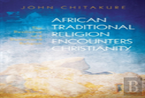 African Traditional Religion Encounters Christianity