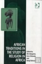 African Traditions In The Study Of Religion In Africa