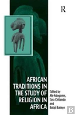 Bertrand.pt - African Traditions In The Study Of Religion In Africa